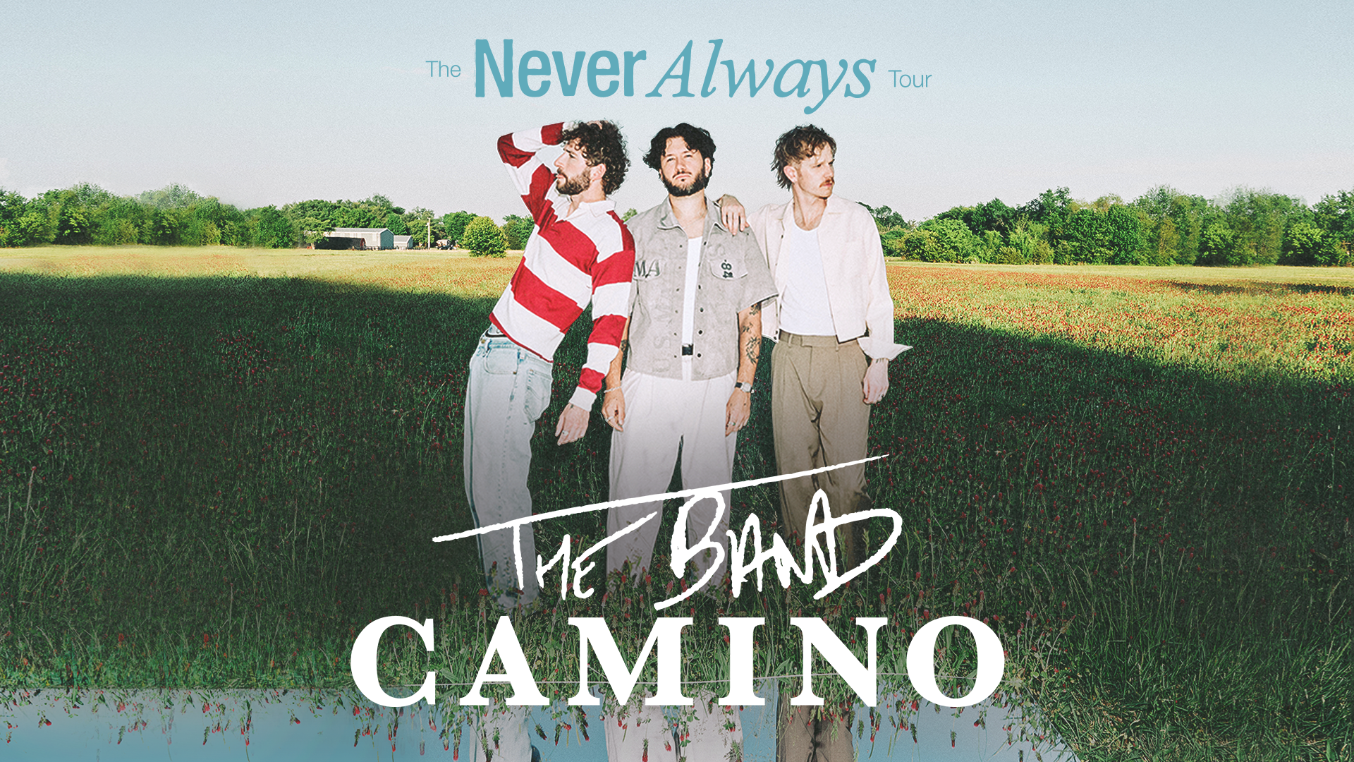 The Band CAMINO The NeverAlways Tour - Australia & New Zealand